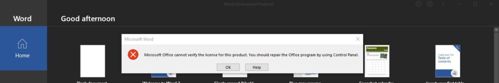 Microsoft Office cannot verify the licens for thsi product. You should repair the Office Program by using Control Panel.