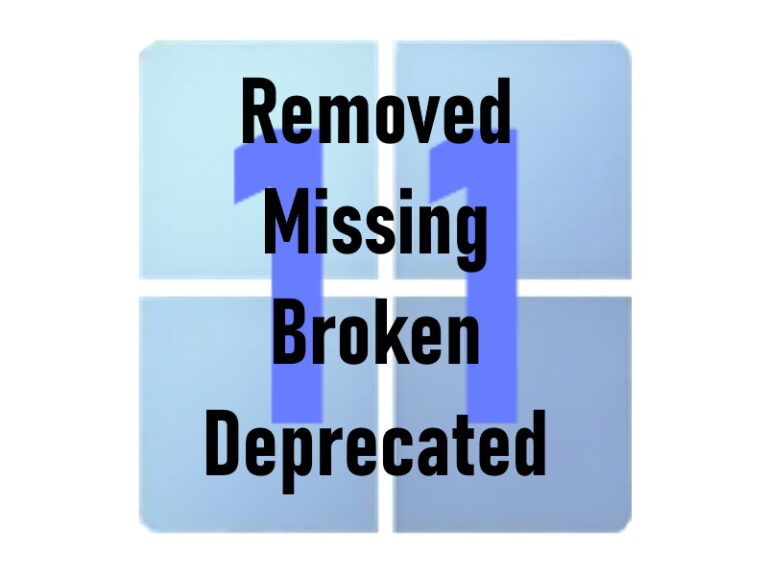 Windows 11 deprecated broken missing