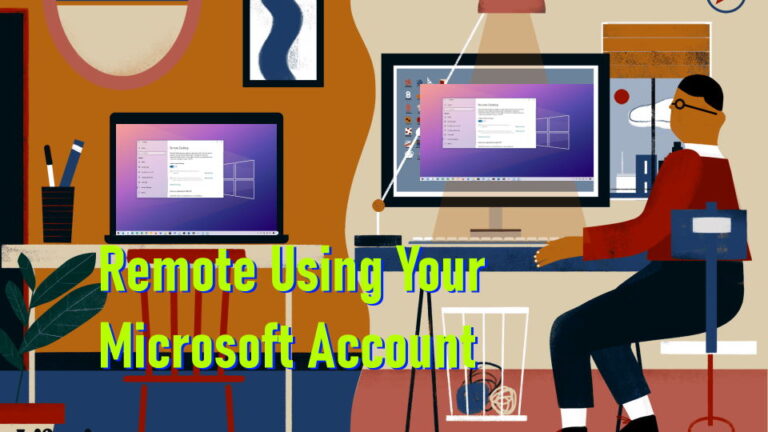 How To Setup Remote Desktop Using A Microsoft Account Windows 10 Windows 11