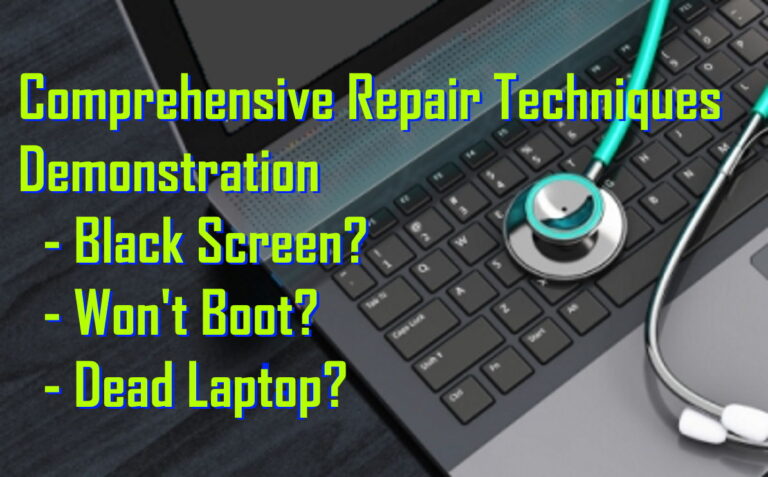 Comprehensive Repair Techniques Demonstration - Black Screen - Won't Boot - Dead Laptop Easy Fix