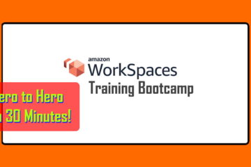 Amazon Workspaced Tutorial Bootcamp