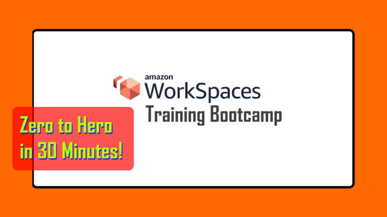 Amazon Workspaced Tutorial Bootcamp