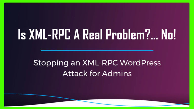 Is XML RPC in WordPress a Real Problem No